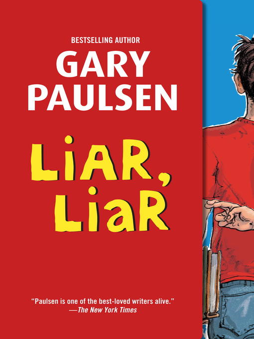 Title details for Liar, Liar: The Theory, Practice and Destructive Properties of Deception by Gary Paulsen - Wait list